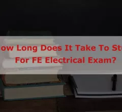 How Long Does It Take To Study For FE Electrical Exam?