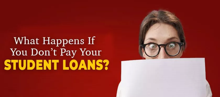 What Will Happen if You Don't Pay Your Student Loan?