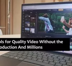 Video Tools for Quality Video Without the Whole Production And Millions
