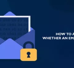 HOW TO ASSESS WHETHER AN EMAIL IS SECURE