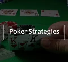 Poker Strategies Defined: Winning A Table In 7 Steps