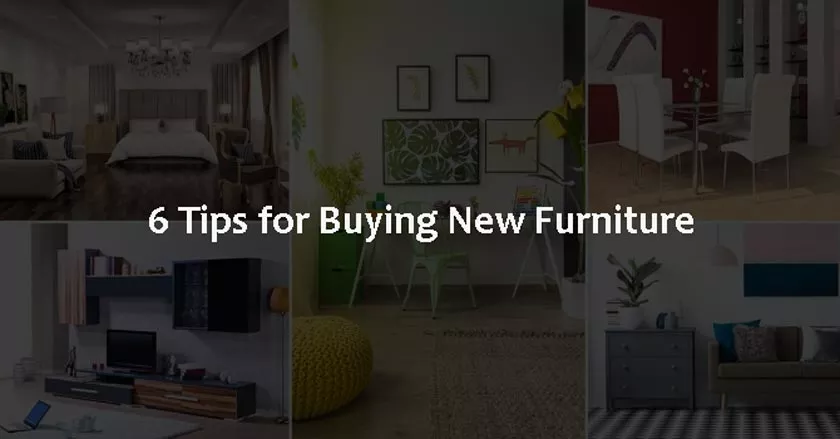 6 Tips for Buying New Furniture