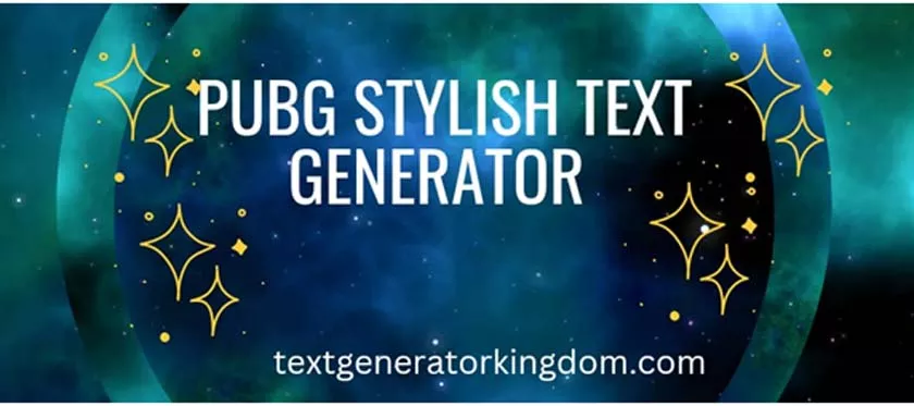 Stand Out in PUBG with Stylish Text Generator
