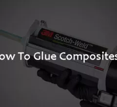 How To Glue Composites