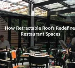 How Retractable Roofs Redefine Restaurant Spaces