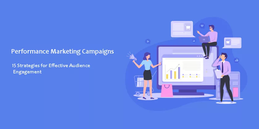 Performance Marketing Campaigns