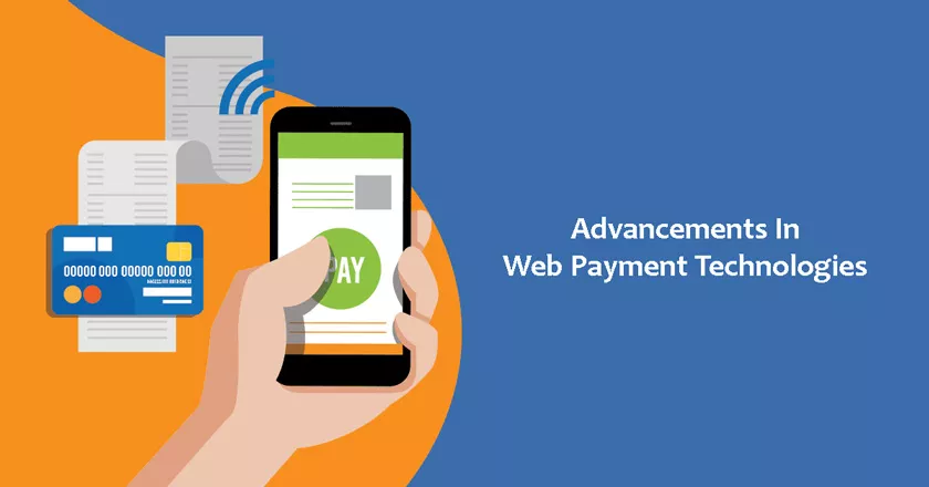 Advancements In Web Payment Technologies