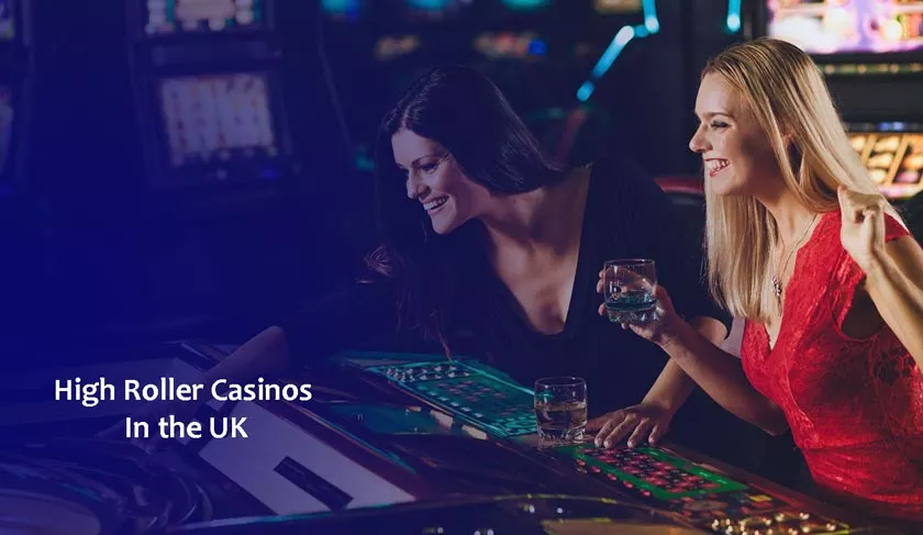 VIP Treatment: Exploring the World of High Roller Casinos In the UK
