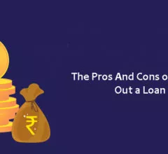 The Pros And Cons of Taking Out a Loan