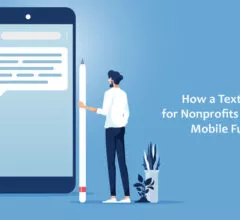 How a Texting Service for Nonprofits Can Transform Mobile Fundraising