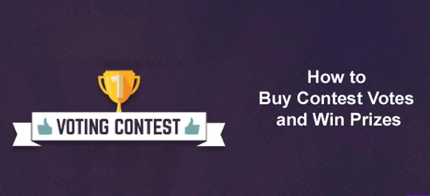How to Buy Contest Votes and Win Prizes 