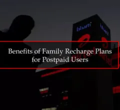 Benefits of Family Recharge Plans for Postpaid Users