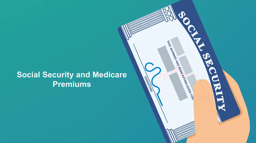 Social Security and Medicare Premiums